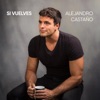 Alejandro Castaño - Si Vuelves