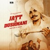 Jatt Di Dushmani - Single