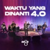 Waktu Yang Dinanti 4.0 - Studio Session