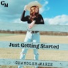 Chandler Marie - Just Getting Started (Acoustic)