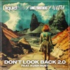 Don’t Look Back 2.0 (feat. Kush Rust) - Single