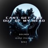 Can't Get You out of My Head - Single