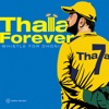 Thala Forever - Whistle for Dhoni - Single