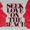 Seek Love (On The Beach) [feat. Amanda Wilson & York] cover