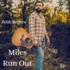 Miles Run Out - Single