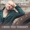 I Miss You Tonight - Single