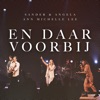Sander & Angela - En Daar Voorbij (Live)
