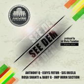 Jah Works Promotion - See Dem (feat. Anthony Que)