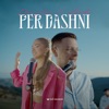 Per Dashni - Single