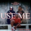 Use Me (feat. Xay Hill & HoodiE Music) - Single