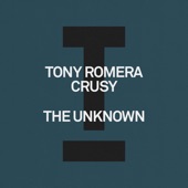 Tony Romera/Crusy - The Unknown (Extended Mix)