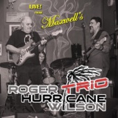 Roger "Hurricane" Wilson Trio - Rumble (Live)
