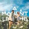 A Moment Like This - Single