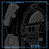Lone Jabroni - Align