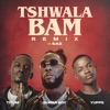 Tshwala Bam (feat. S.N.E) [Remix] - Single