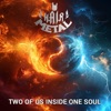 Two of Us Inside One Soul - Single