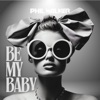 Be My Baby - Single