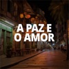 A Paz e o Amor - Single