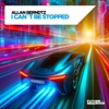 I Can't Be Stopped - Single