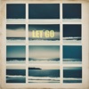 Let Go - Single