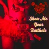 Show Me Your Butthole - Single