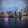 Girl Like You - Single