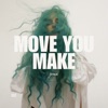 Move You Make - Single