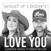 What If I Didn't Love You (feat. Drew Taylor) - Single