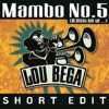 Mambo No. 5 (A Little Bit of...) [Short Edit] - Single