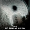 No Tengas Miedo - Single