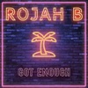 Got Enough - Single