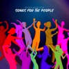 Songs for the People - Single