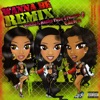 Wanna Be (Remix) - Single