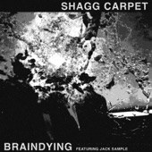 Braindying (feat. Jack Sample) - Single