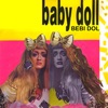 Baby Doll, 2002