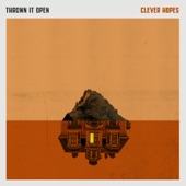 Clever Hopes - Thrown it Open