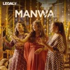 Manwa Sisters X Legacy Music - Single