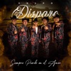 Grupo disparo - Siempre Pierdo en el Amor
