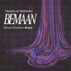 Bemaan (Desert Dwellers Remix) - Single