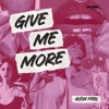 Give Me More - Single