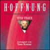 Hoffnung - Instrumentalbearbeitungen beliebter Lieder von Peter Strauch