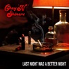 Last Night Was a Better Night - Single