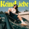 Keine Liebe (Nobody to love) - Single
