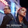 Nie Zapraszam - Single