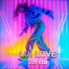 Lui Lui - Single