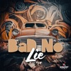 Bad No Lie Riddim - EP