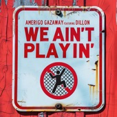 Amerigo Gazaway - We Ain't Playin