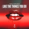 Like The Things You Do - Single