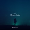 Melancholia - Single