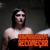 Queimar Tudo e Recomeçar - Single